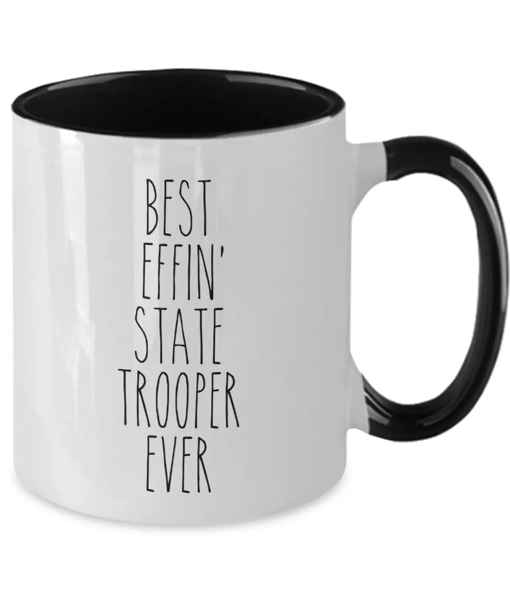 Best Effin State Trooper Ever Mug Two-Tone Coffee Cup Funny Gift