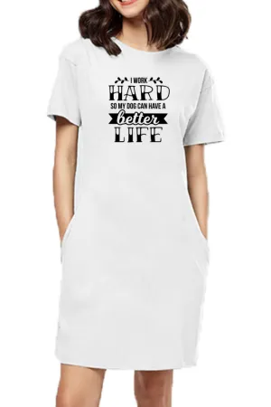 T-shirt Dress With Pockets - Hardworking Pawrent (3 Colours) (Slim Fit)