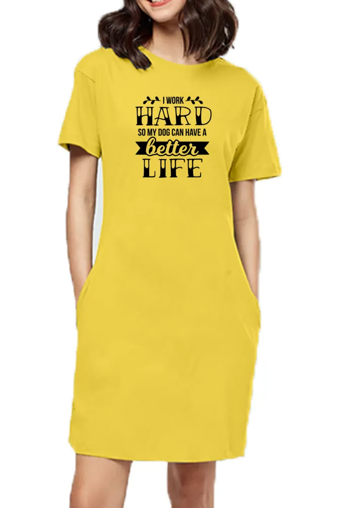 T-shirt Dress With Pockets - Hardworking Pawrent (3 Colours) (Slim Fit)
