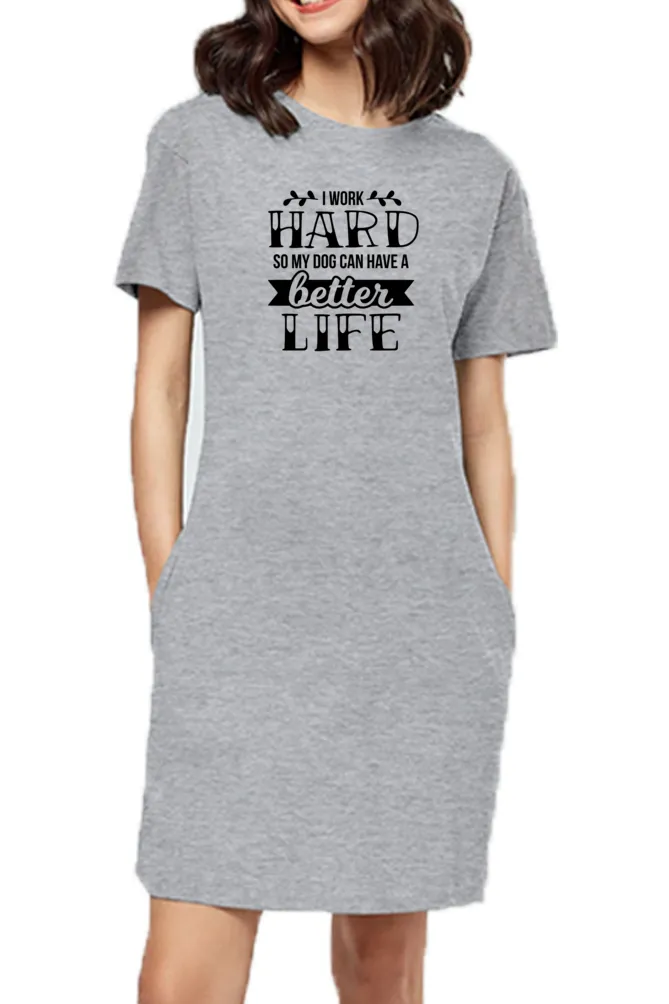 T-shirt Dress With Pockets - Hardworking Pawrent (3 Colours) (Slim Fit)